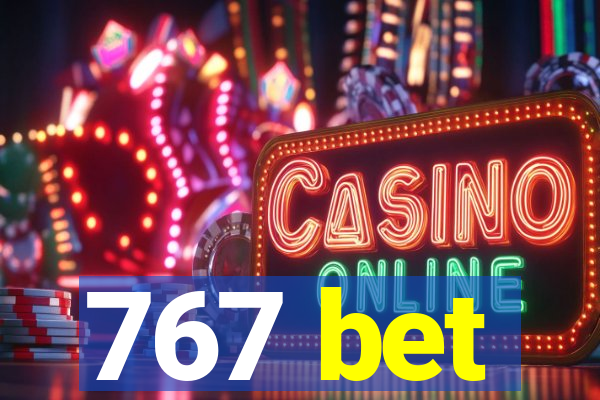 767 bet